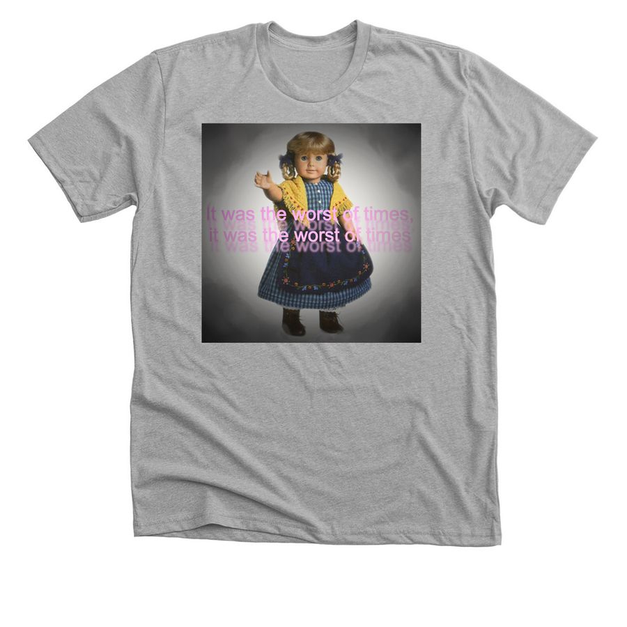 It was the worst of times&nbsp;, a Athletic Heather Premium Unisex Tee