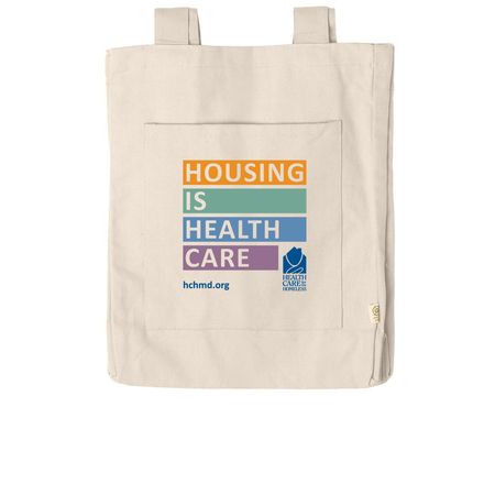 Housing is Health Care, a Natural Reclaimist Everywhere Tote Bag