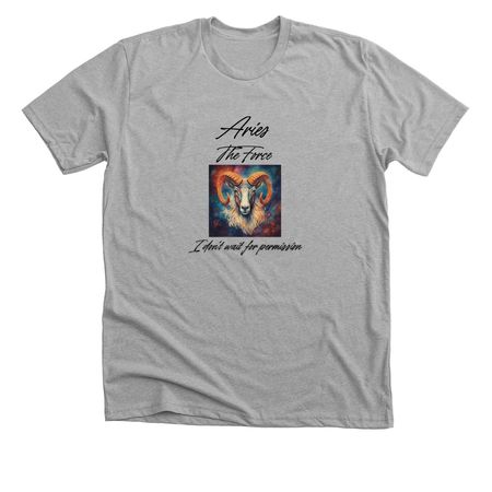 Aries- The Force, a Athletic Heather Premium Unisex Tee