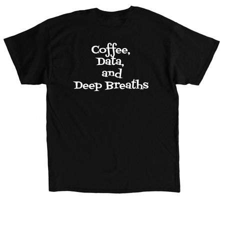Data Driven, a Black Classic Unisex Tee (back-view)