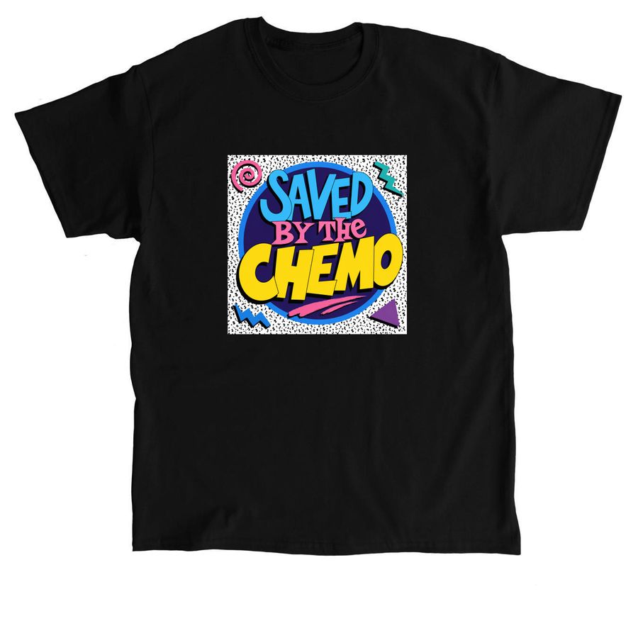 Support Team Saved by the Chemo&nbsp;, a Black Classic Unisex Tee