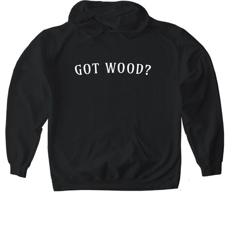 GOT WOOD HOODIE, a Black Gildan Softstyle Pullover Hoodie