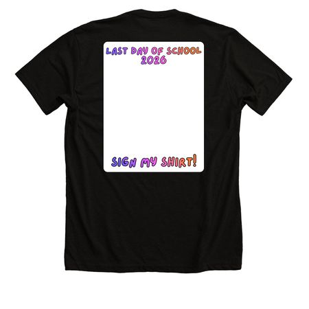 Sign my shirt girlie, a Solid Black Blend Premium Unisex Tee (back-view)
