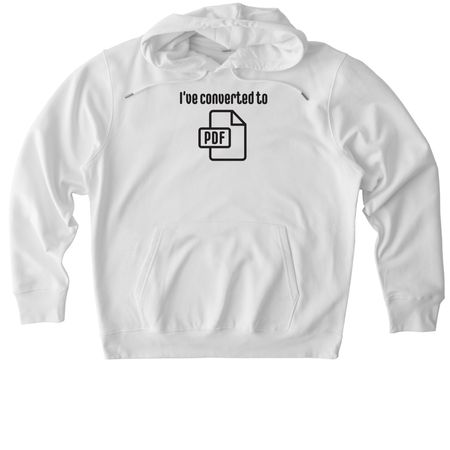 I've converted to PDF (white), a White Stanley/Stella Unisex Cruiser 2.0 Pullover Hoodie
