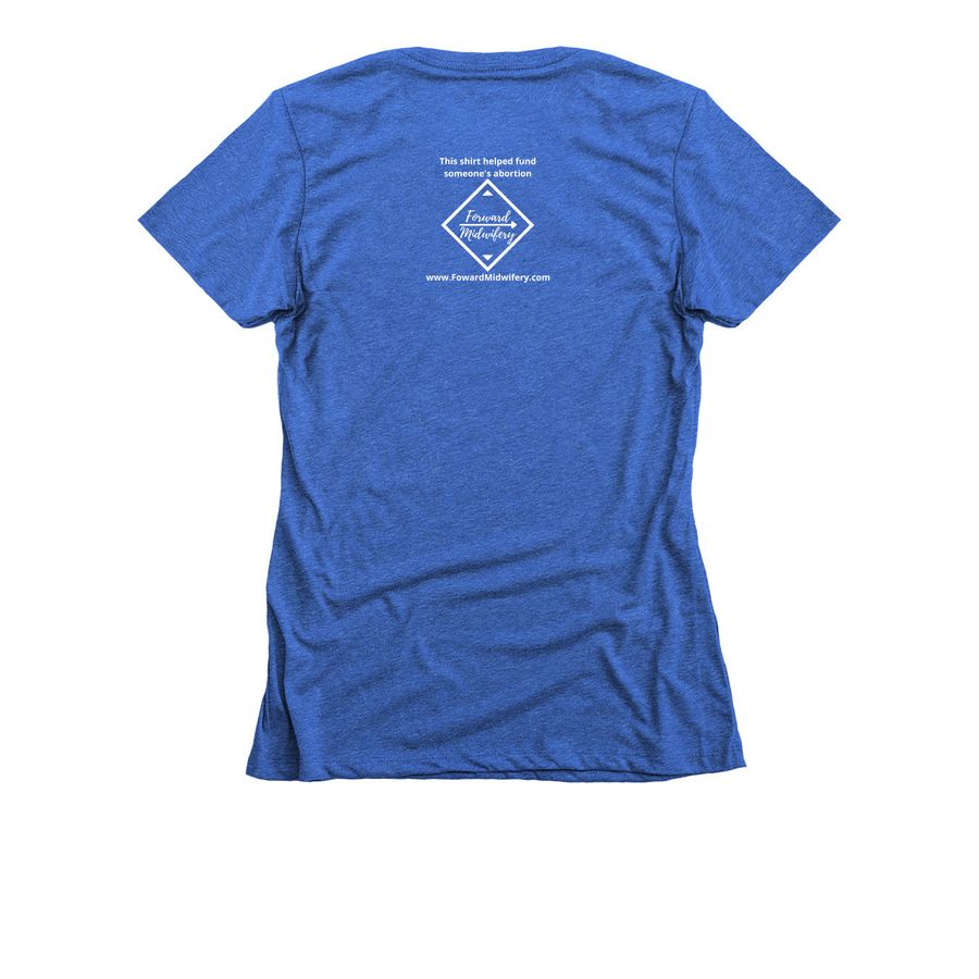 Pro Abortion Midwife, a Royal Women's Slim Fit Tee (back-view)