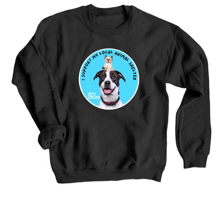 Pets Lifeline Supporter, a Black Crewneck Sweatshirt