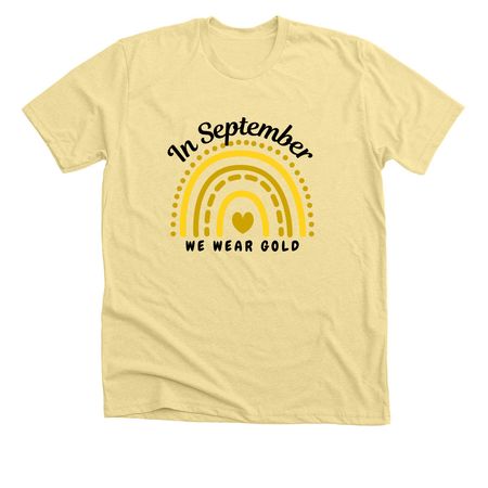 IN SEPTEMBER WE WEAR GOLD, a Heather French Vanilla Premium Unisex Tee