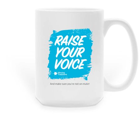 Raise Your Voice Mug, a White Large Coffee Mug
