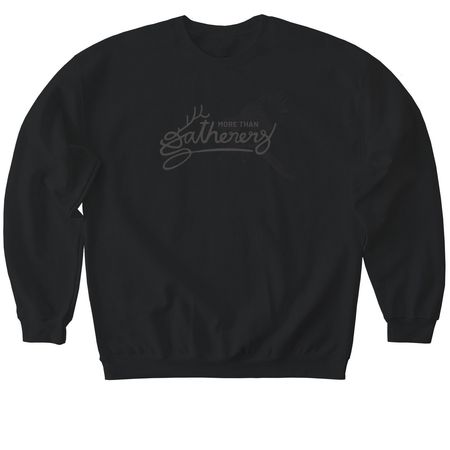 More Than Gatherers, a Black Softstyle Crewneck Sweatshirt