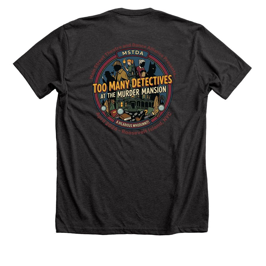 Too Many Detectives No Cast List, a Dark Grey Heather Premium Unisex Tee (back-view)