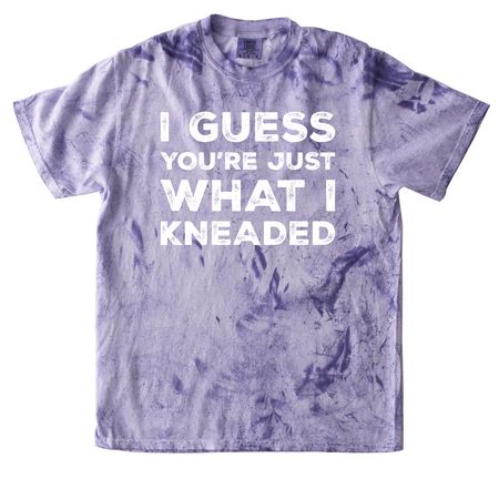 I Guess You?re Just What I Kneaded, a Amethyst Comfort Colors Colorblast Tee