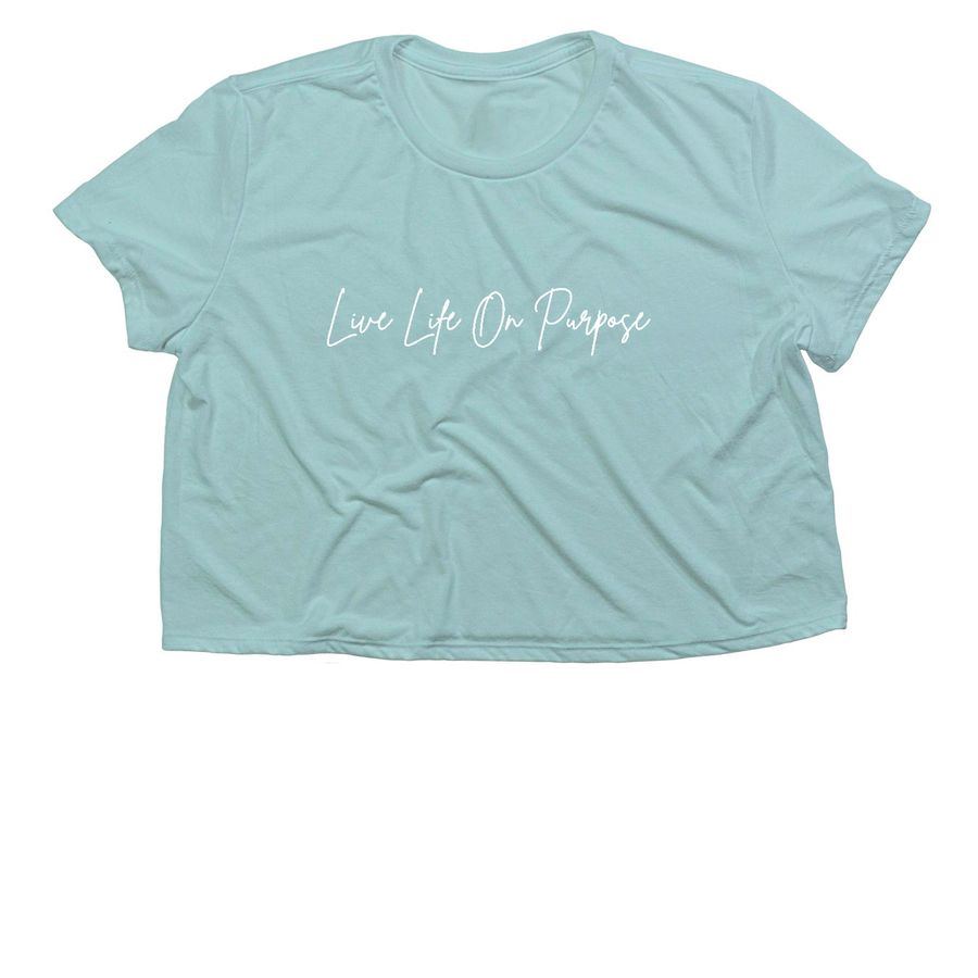 NEW! Live Life On Purpose text shirts, a Dusty Blue Women?s Flowy Cropped Tee