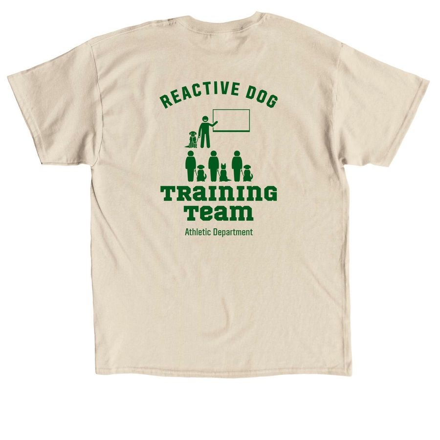 Reactive Dog Training Team, a Sand Classic Unisex Tee (back-view)
