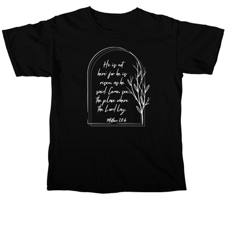 Matt 28:6, a Black Comfort Colors Unisex Tee