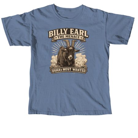Billy Earl The Menace, a Blue Jean Comfort Colors Unisex Tee