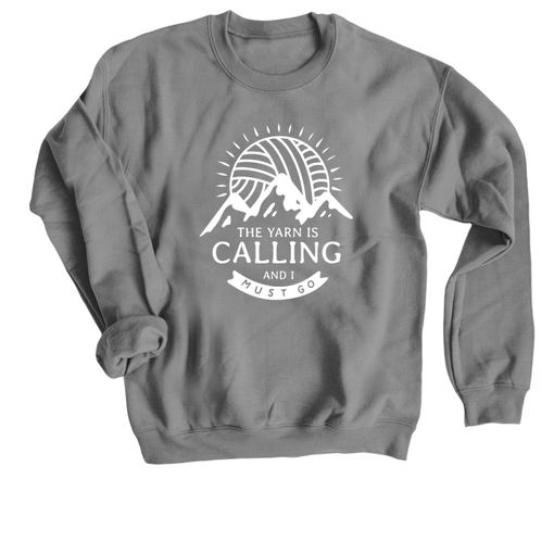 The Yarn is Calling.... Charcoal Sweatshirt