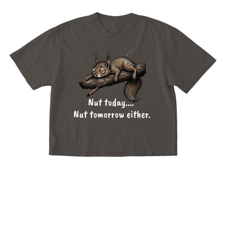 Nut Today, a Pepper Comfort Colors Boxy Tee