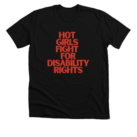 Hot Girls Fight For Disability Rights - WGS, a Solid Black Blend Premium Unisex Tee