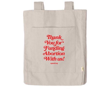 Thank You for Funding Abortion With Us!, a Pumice Reclaimist Everywhere Tote Bag