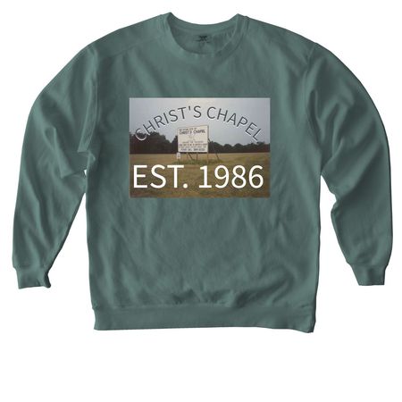 Christ's Chapel- 40th Anniversary Merch, a Blue Spruce Comfort Colors Crewneck Sweatshirt