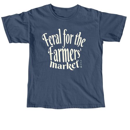 Feral for the Farmers' Market, a Midnight Comfort Colors Unisex Tee