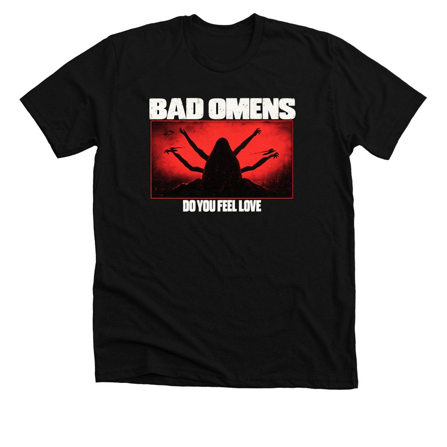 BAD OMENS - DO YOU FEEL LOVE 2026 North Ameri, a Solid Black Blend Premium Unisex Tee