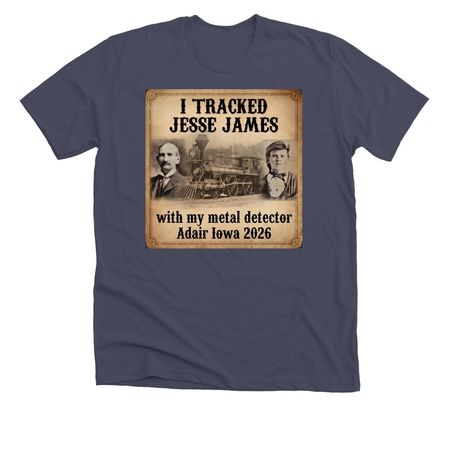 I Tracked Jesse James, a Heather Midnight Navy Premium Unisex Tee