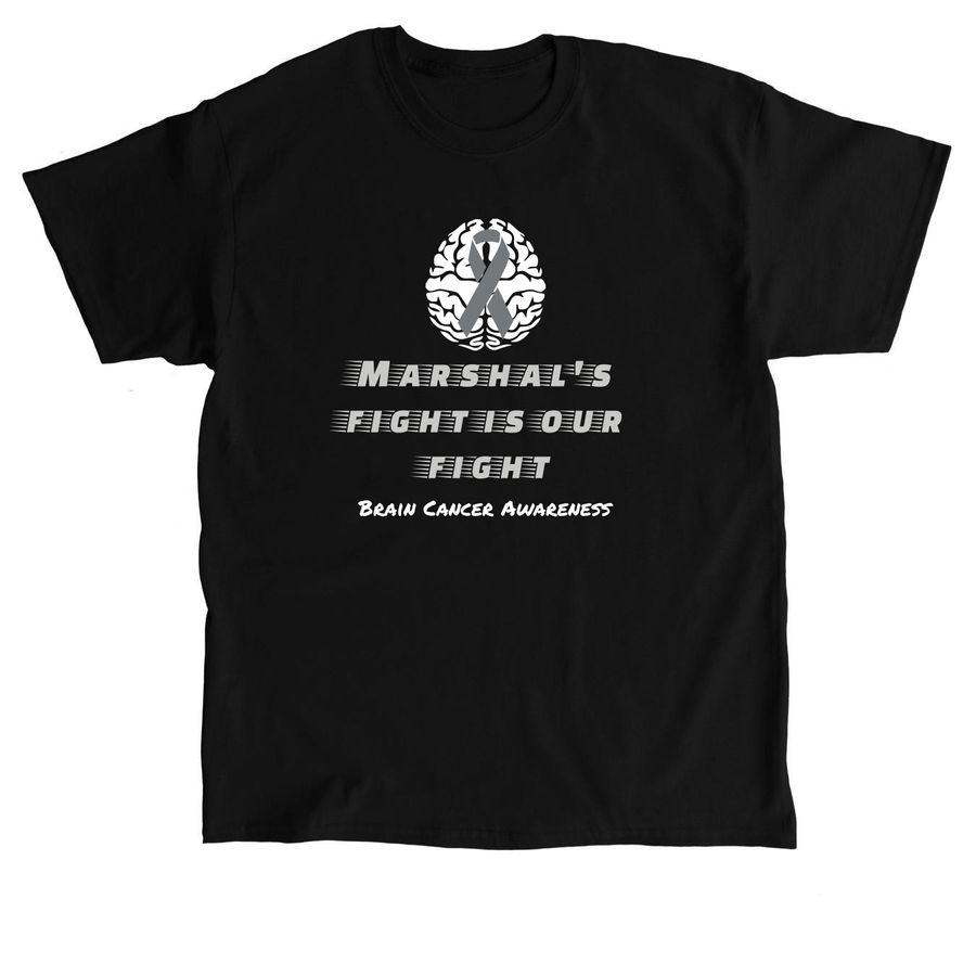 MARSHAL'S FIGHT IS OUR FIGHT!, a Black Classic Unisex Tee