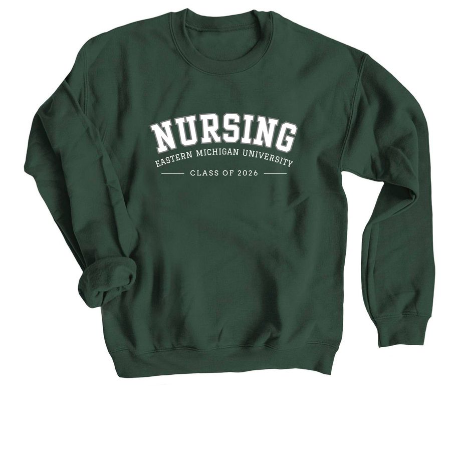 NURSING Class of 2026, a Forest Crewneck Sweatshirt
