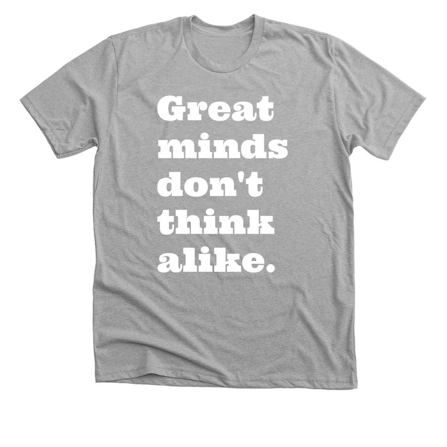Great minds, a Athletic Heather Premium Unisex Tee