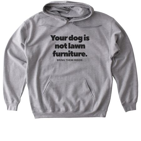 Your dog is not lawn furniture., a Sport Grey Gildan Softstyle Pullover Hoodie