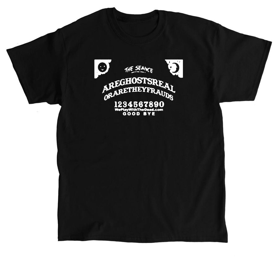ARE GHOSTS REAL? shirt, white ink on black