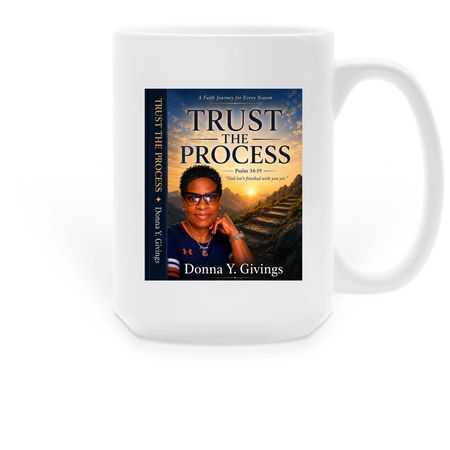 Trust The Process, a White Large Coffee Mug