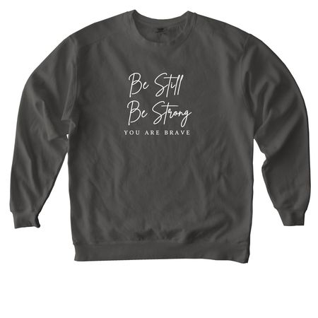 Miracle for Jackson: Be Still, Be Strong!&nbsp;, a Pepper Comfort Colors Crewneck Sweatshirt