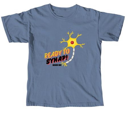 Ready to Synap!, a Blue Jean Comfort Colors Unisex Tee