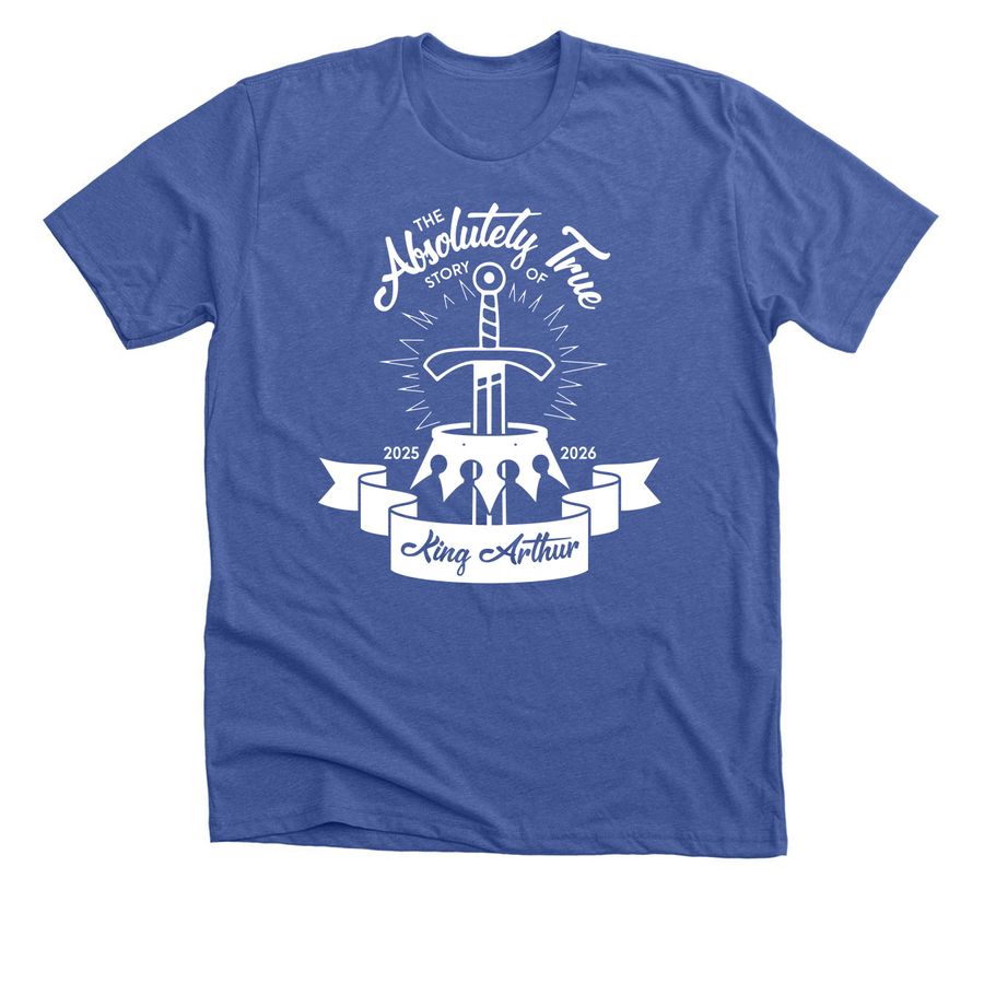 WBLT 2026 Play: Story of King Arthur, a Solid True Royal Premium Unisex Tee