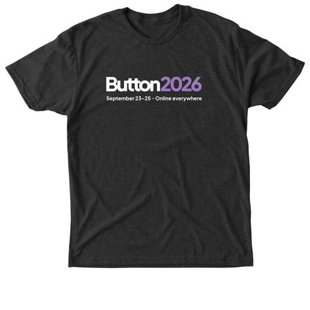 Button 2026, a Vintage Black Triblend Unisex Tee