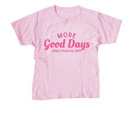(Pink) More Good Days!, a Light Pink Youth Unisex Tee