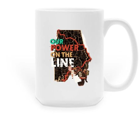 Our Power on the Line, a White Large Coffee Mug