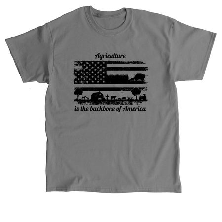 Agriculture: Backbone of America, a Charcoal Classic Unisex Tee