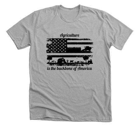 Agriculture: Backbone of America, a Athletic Heather Premium Unisex Tee
