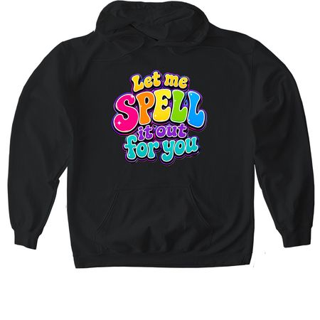 Bold & Bright - SPELL it out!&nbsp;, a Black Gildan Softstyle Pullover Hoodie