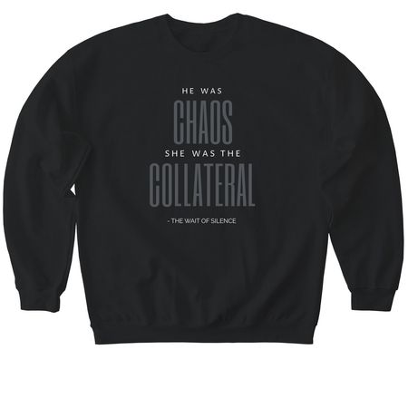 "Chaos & Collateral" Apparel&nbsp;, a Black Softstyle Crewneck Sweatshirt