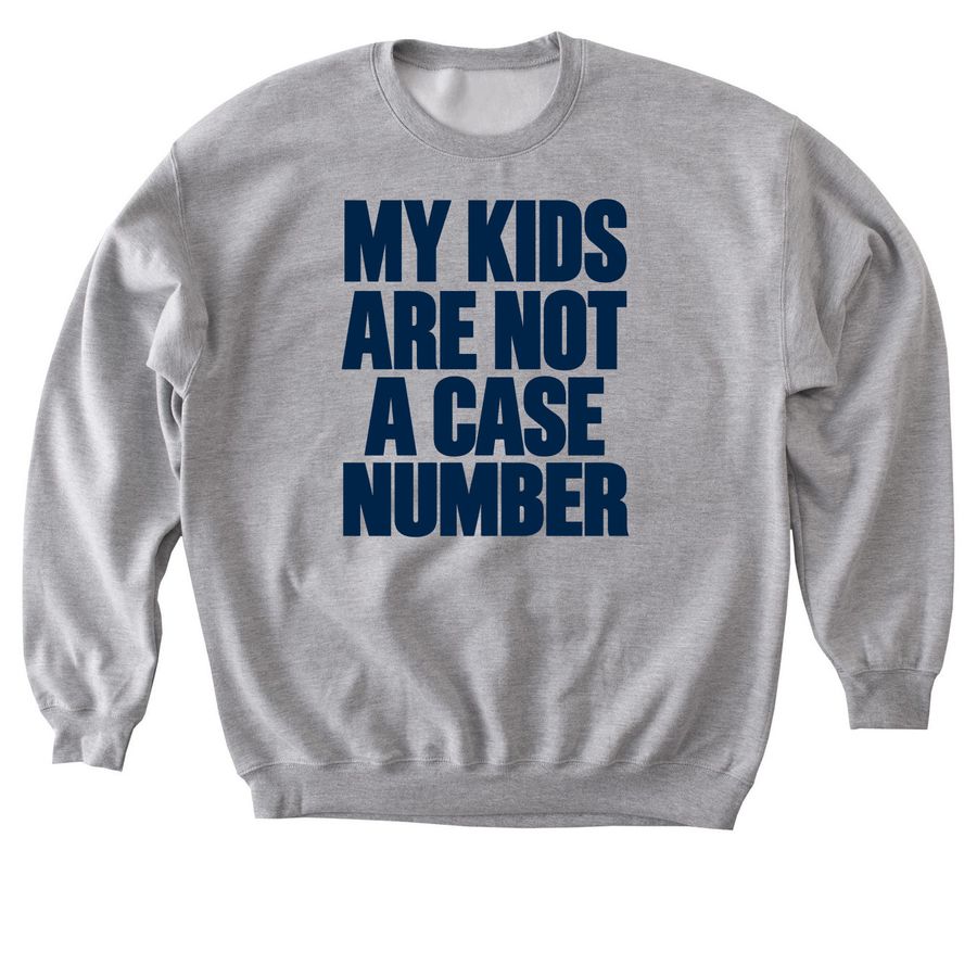 My Kids Are Not a Case Number, a Sport Grey Softstyle Crewneck Sweatshirt