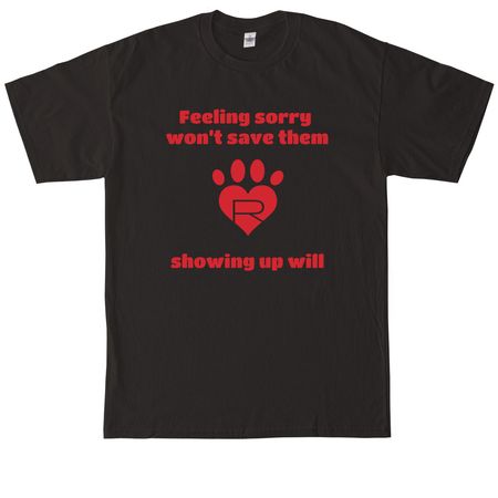 Show up for them, a Black Tall Classic Unisex Tee