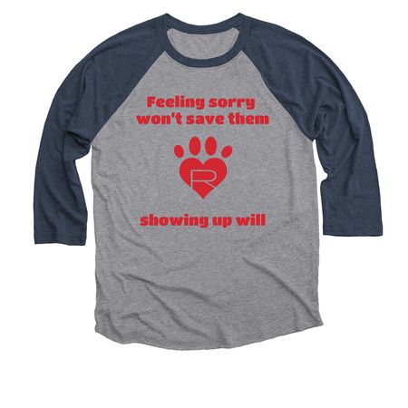 Show up for them, a Vintage Navy and Premium Heather 3/4 Sleeve Baseball Tee