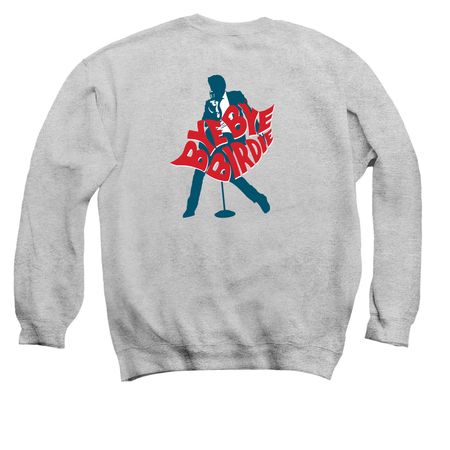 Bye Bye Birdie Merch, a Sport Grey Crewneck Sweatshirt