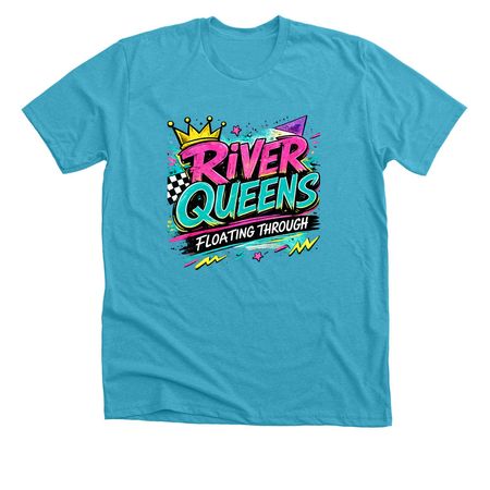 RIVER QUEENS - F'd Up, a Heather Aqua Premium Unisex Tee