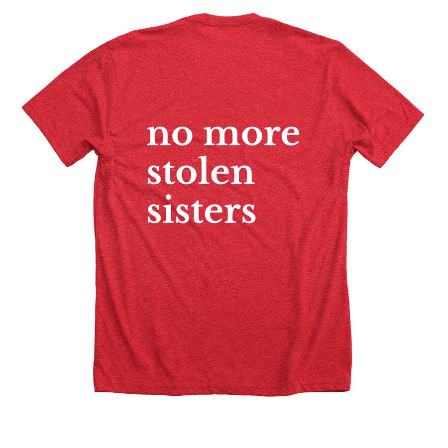 No More Stolen Sisters Campaign, a Heather Red Premium Unisex Tee (back-view)