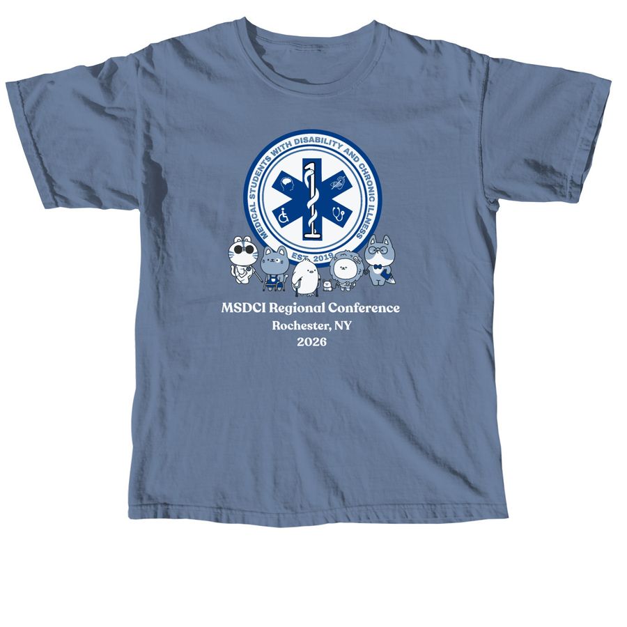 1st MSDCI Regional Conference, a Blue Jean Comfort Colors Unisex Tee